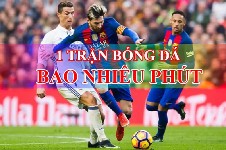 Quy Định Về Thời Gian Trận Đấu Bóng Đá Và Các Hiệp Phụ